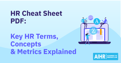 AIHR's HR cheat sheet PDF explains key HR terms, concepts, and metrics.