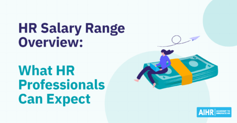HR salary range overview and what HR professionals can expect.