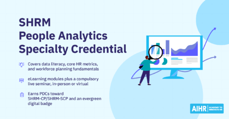SHRM People Analytics Specialty Credential.