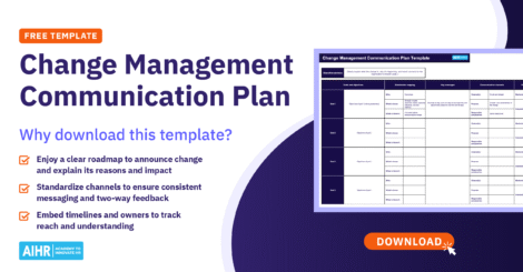 Preview of AIHR's change management communication plan template and how it benefits HR.
