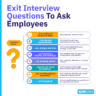 50 Exit Interview Questions To Ask Employees [Plus Free Template]