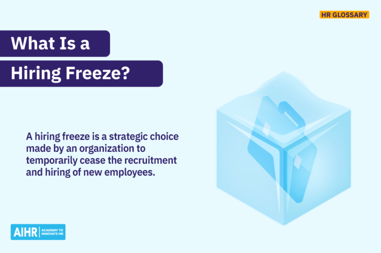 Hiring Freeze Definition, Causes & Effects HR Glossary AIHR