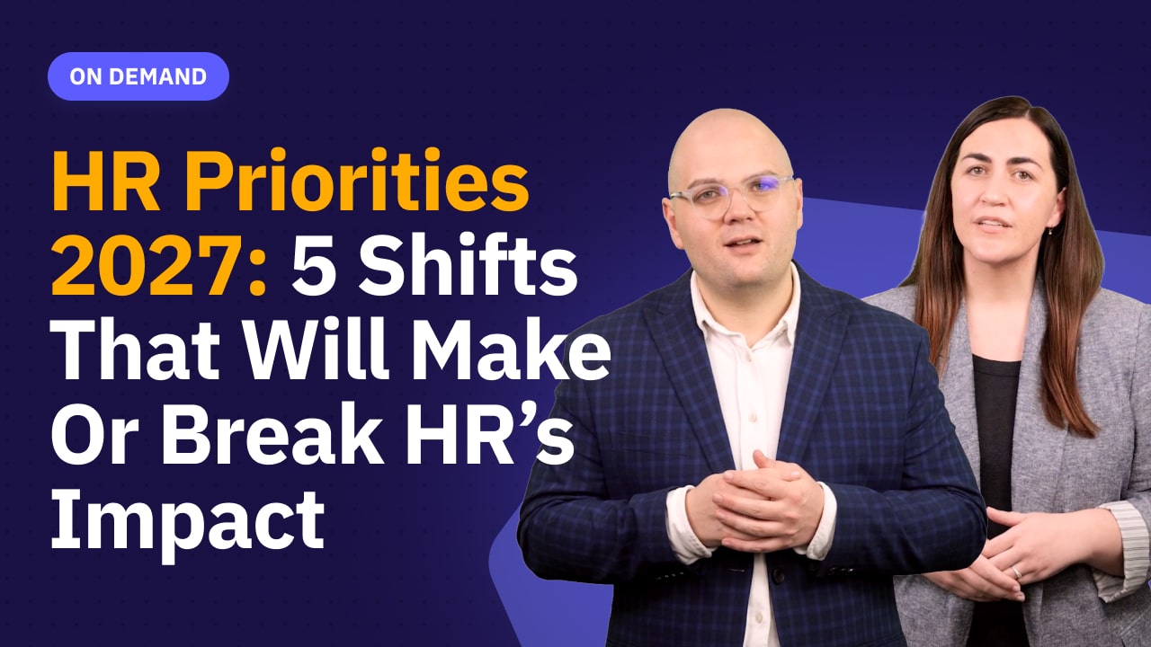 HR Priorities 2027: 5 Shifts That Will Make or Break HR’s Impact
