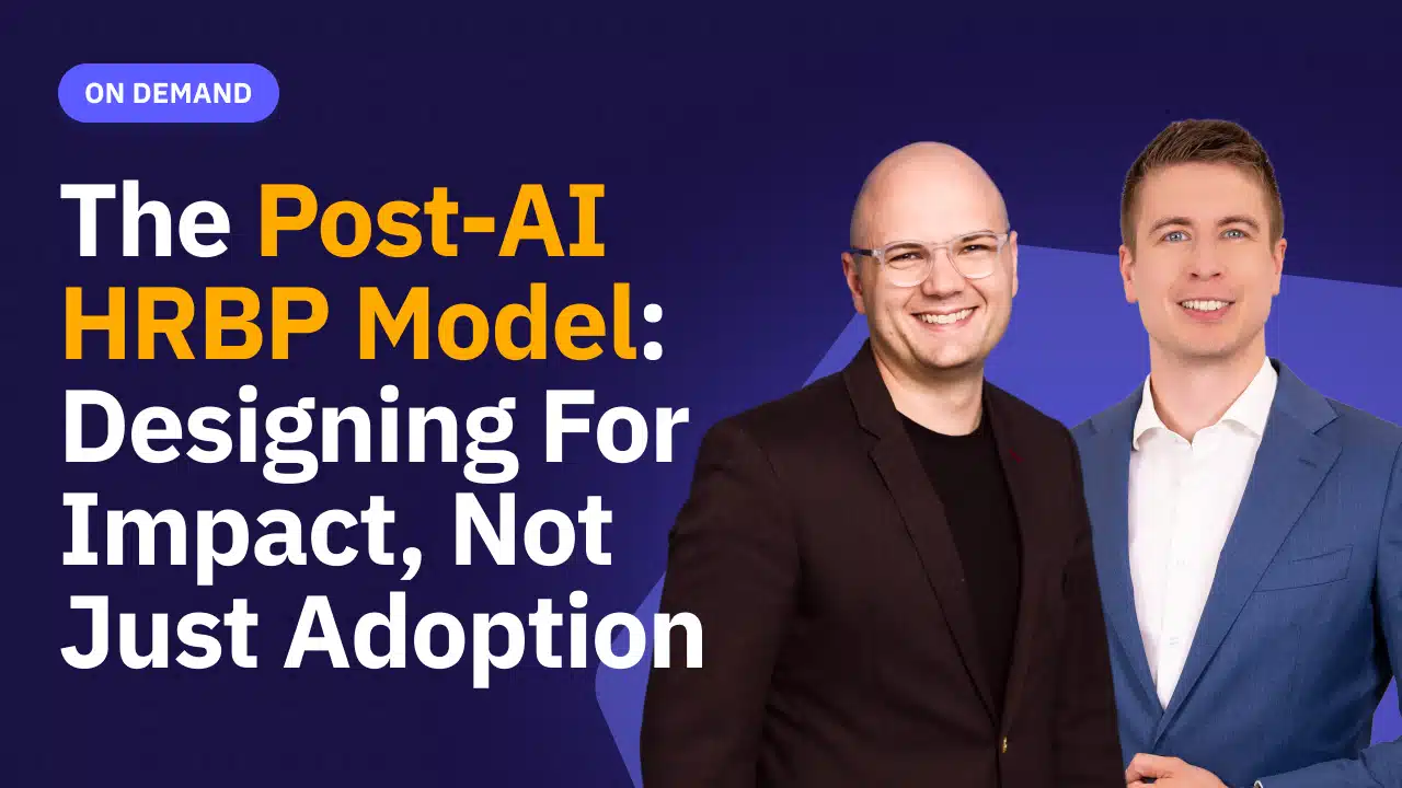 The Post-AI HRBP Model: Designing for Impact, Not Just Adoption